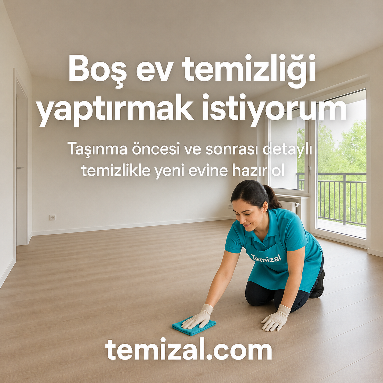 Boş ev temizliği yaptırmak istiyorum